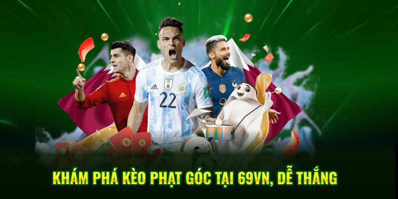 Khám phá kèo phạt góc tại 69VN, dễ thắng