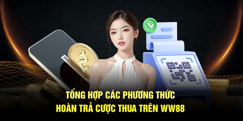 Tổng hợp các phương thức hoàn trả cược thua trên 69VN
